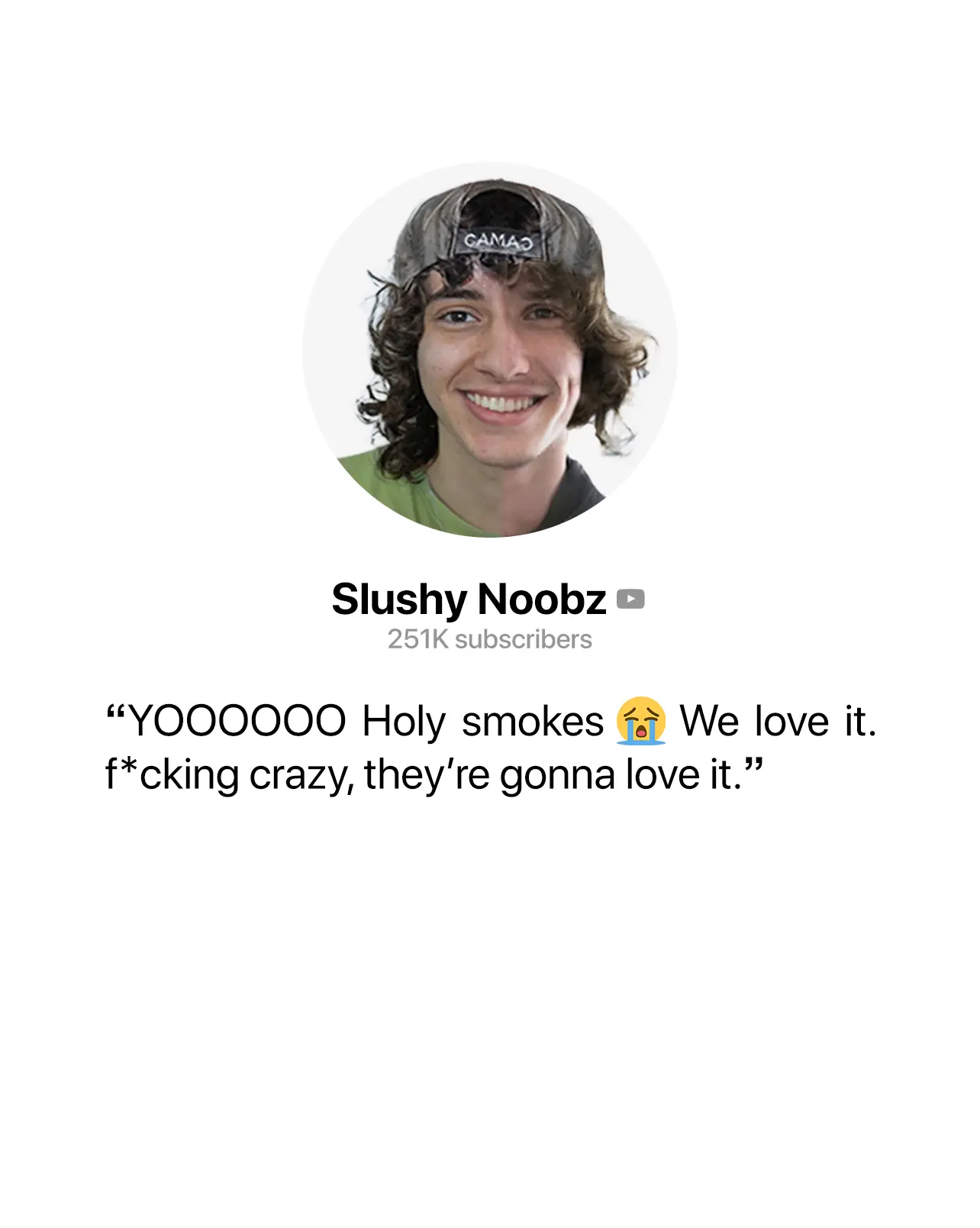 Photo of YouTube channel Slushy Noobz, 251 thousand subscribers, below there is text saying that the editing I sent to them is amazing.'